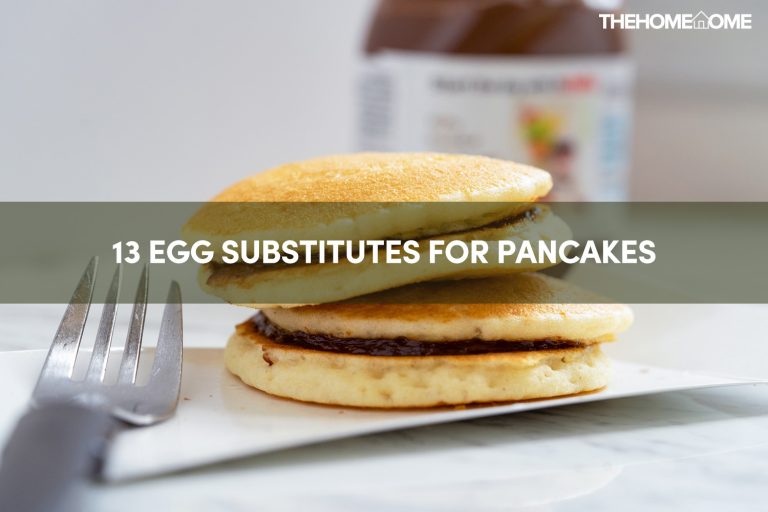 13 Egg Substitutes For Pancakes