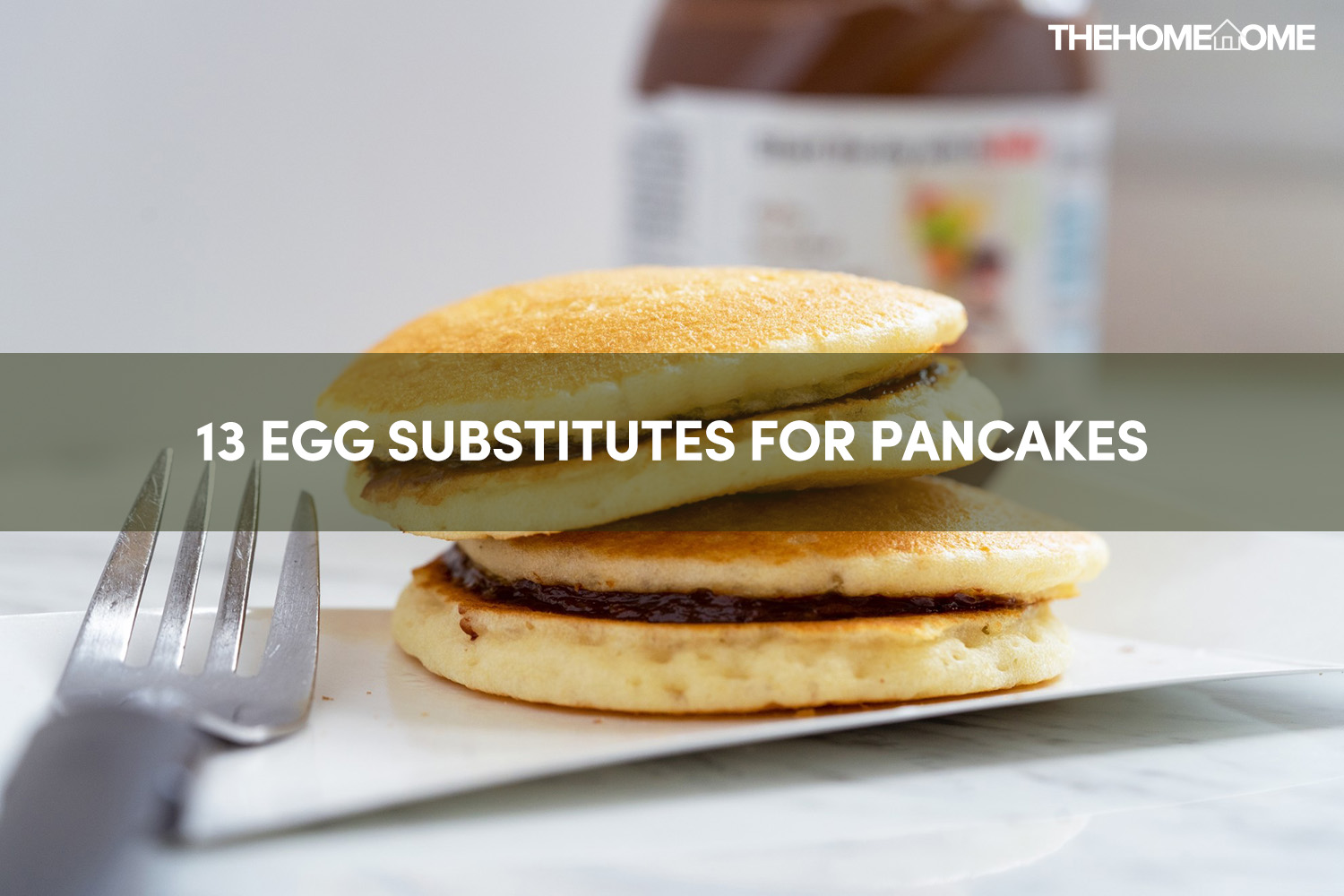 13 Egg Substitutes For Pancakes | The Home Tome