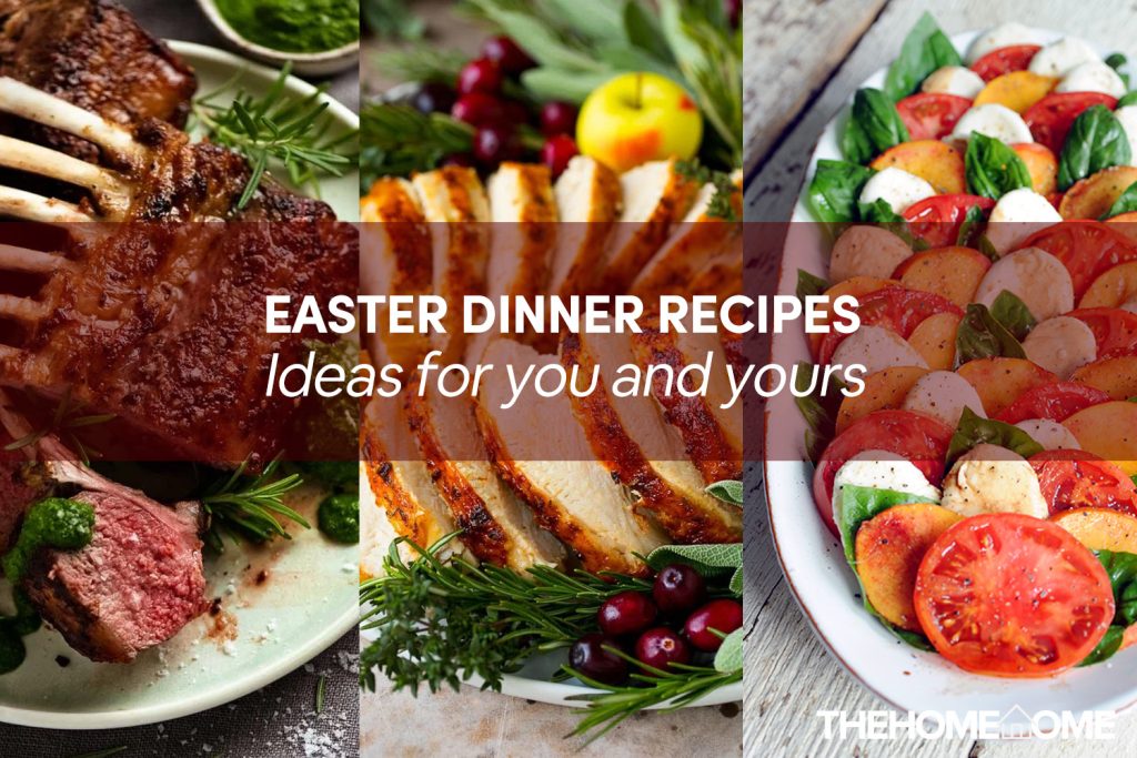 Great Easter Dinner Recipes
