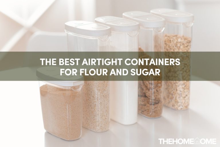 The Best Airtight Containers For Flour And Sugar