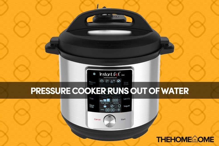 What Happens If A Pressure Cooker Runs Out Of Water?