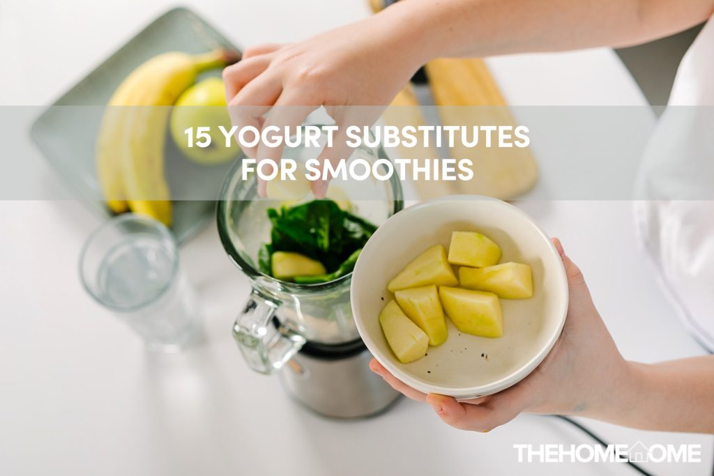 15 Yogurt Substitutes For Smoothies