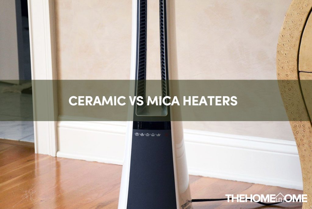 Ceramic vs mica heaters