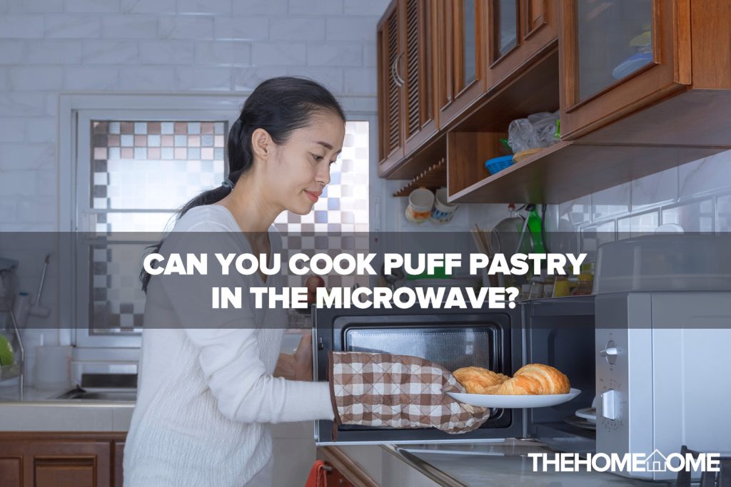 Can You Cook Puff Pastry In The Microwave?