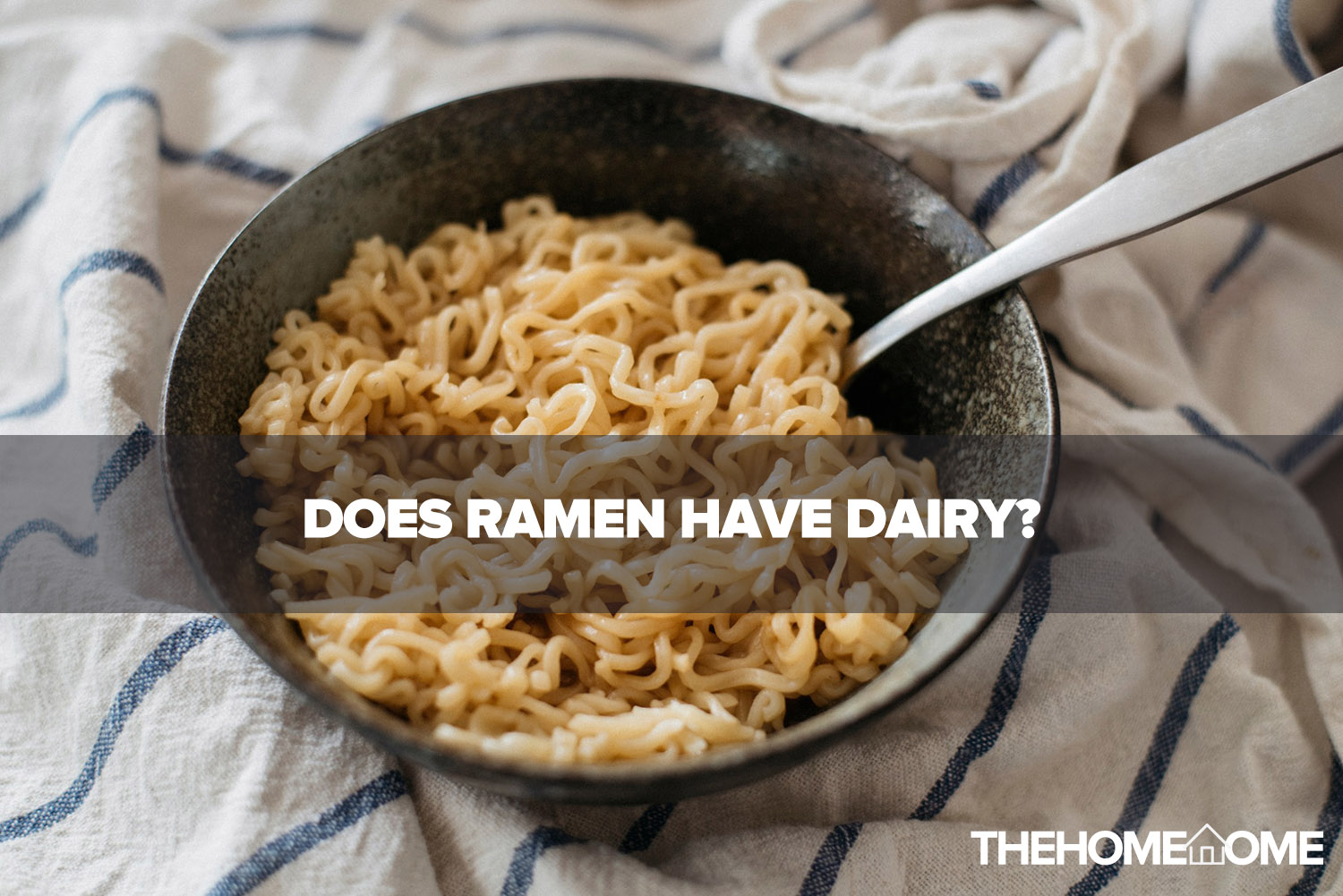 Does Ramen Have Dairy? (What You Should Know)
