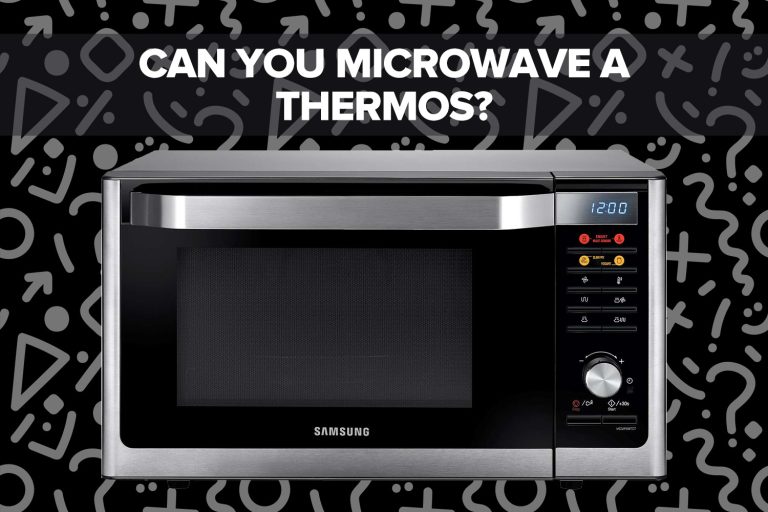 Can You Microwave A Thermos?