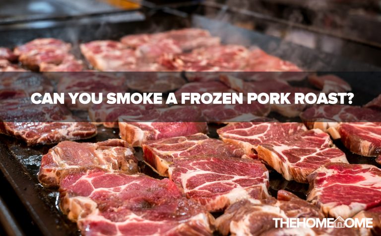 Can You Smoke A Frozen Pork Roast?