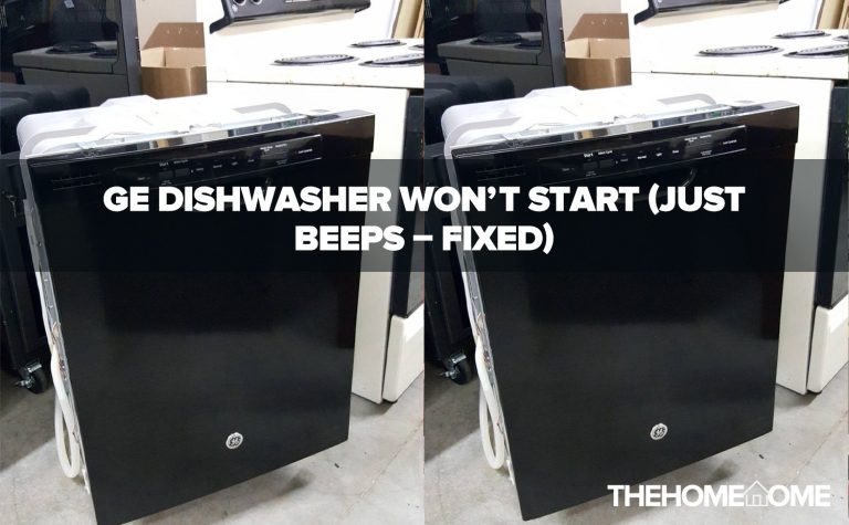 GE Dishwasher Won’t Start (Just Beeps – FIXED)