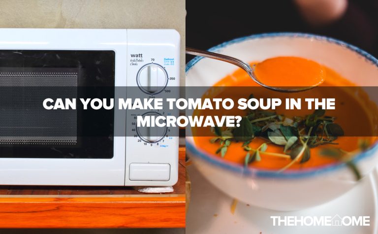 Can You Make Tomato Soup In The Microwave?