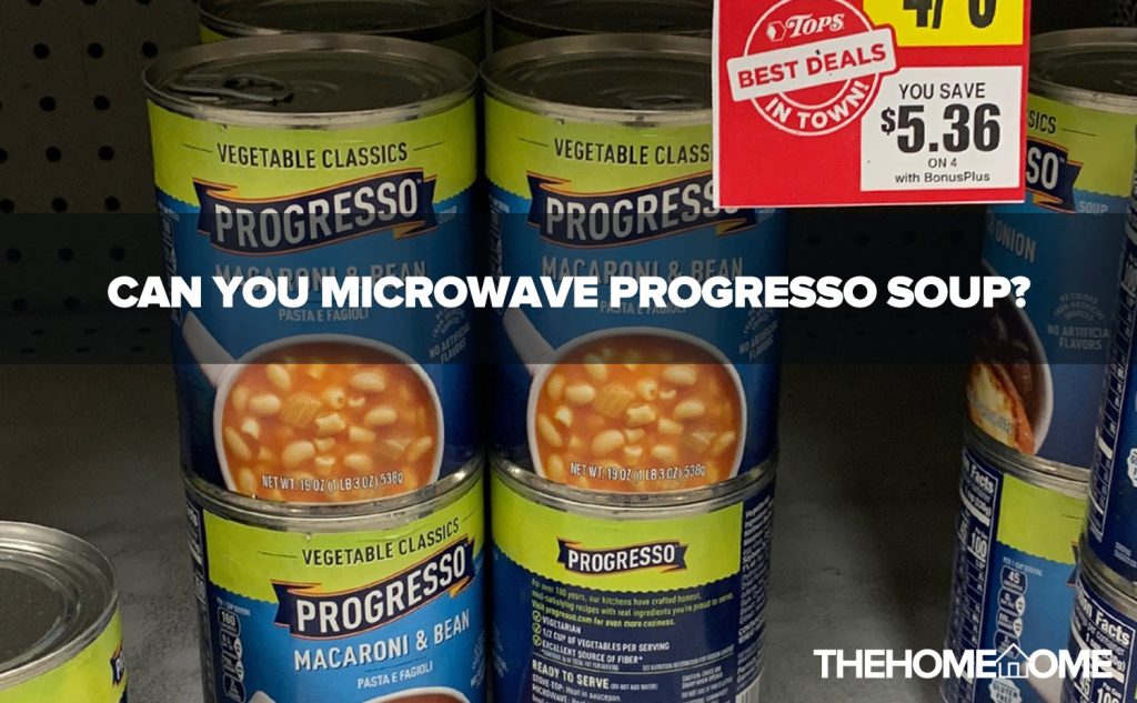 Can You Microwave Progresso Soup?