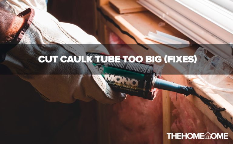Cut Caulk Tube Too Big (FIXES)