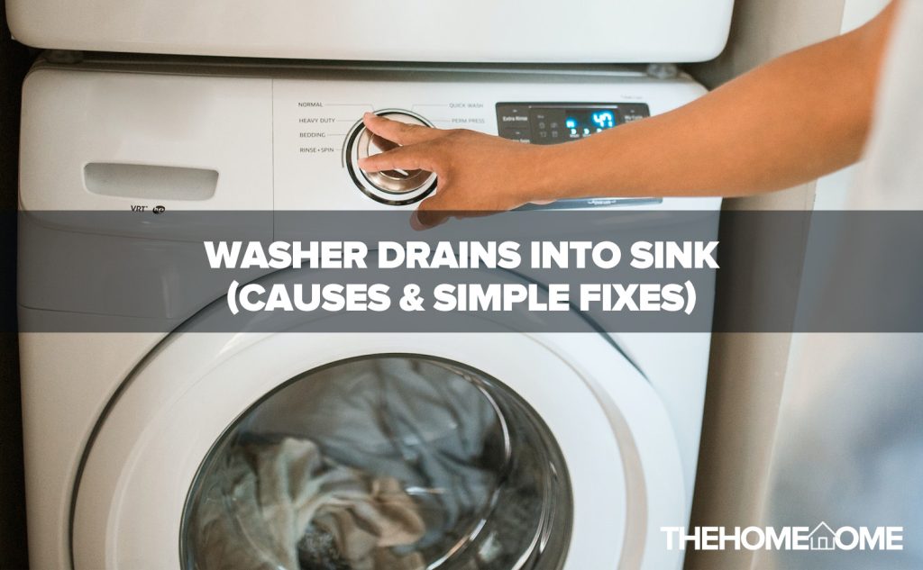 Washer Drains Into Sink (Causes & Simple Fixes)